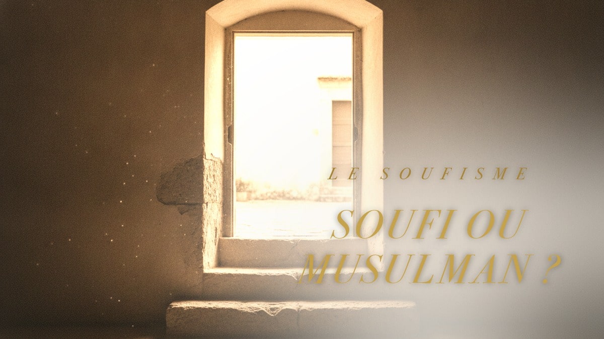 Soufi ou musulman ordinaire : quelle différence exactement ?